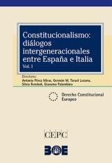 Constitucionalismo: diálogos intergeneracionales entre España e Italia. Volumen I