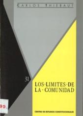 Los límites de la Comunidad. (Las críticas comunitaristas y neoaristotélicas al programa moderno)
