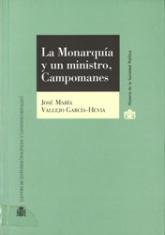 La monarquia y un ministro: Campomanes.