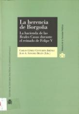 La herencia de Borgoña.  La hacienda de las Reales Casas durante el reinado de Felipe V