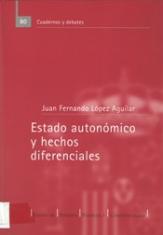 Estado autonómico y hechos diferenciales. Una aproximación al "hecho diferencial" en el Estado compuesto de la Constitución de 1978: el caso de la autonomía canaria