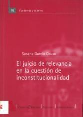 El juicio de relevancia en la cuestión de inconstitucionalidad
