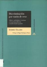 Discriminación por razón de sexo. valores, principios y normas en la jurisprudencia constitucional española.