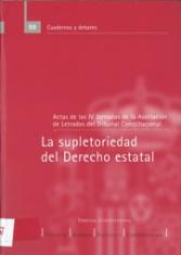 La supletoriedad del derecho estatal. Actas de las IV Jornadas de la Asociación de Letrados del Tribunal Constitucional