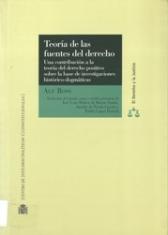 Teoría de las fuentes del derecho. Una contribución a la teoría del derecho positivo sobre la base de investigaciones histórico-dogmáticas.