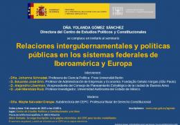 Seminario: "Relaciones intergubernamentales y políticas públicas en los sistemas federales de Iberoamérica y Europa"