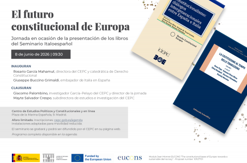 Jornada "El futuro constitucional de Europa. En ocasión de la presentación de los libros del Seminario Italoespañol"