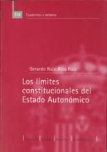 Los límites constitucionales del Estado Autonómico.