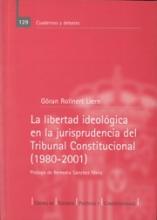 La libertad ideológica en la jurisprudencia del Tribunal Constitucional (1980-2001).