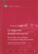 La segunda descentralización. Bases para pactos locales en las Comunidades Autónomas.