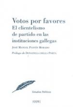 Votos por favores. El clientelismo de partido en las instituciones gallegas.