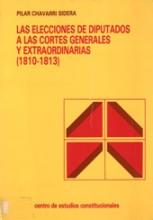 Las elecciones de Diputados a las Cortes Generales y Extraordinarias (1810-1813).