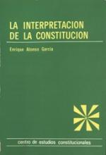 La interpretación de la Constitución.