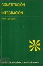 Constitución e integración. El fundamento constitucional de la integración supranacional europea en España y en la RFA