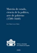 Materia de estado, ciencia de la política, arte de gobierno (1500-1660)
