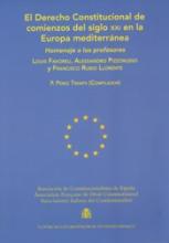 El Derecho Constitucional de comienzos del siglo XXI en la Europa mediterránea. Homenaje a los profesores Louis Favoreau, Alessandro Pizzorusso y Francisco Rubio Llorente
