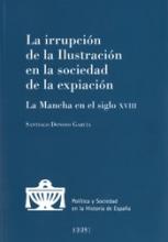 La irrupción de la Ilustración en la sociedad de la expiación. La Mancha en el siglo XVIII