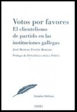 Votos por favores. El clientelismo de partido en las instituciones gallegas.