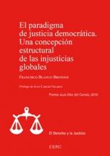 El paradigma de justicia democrática. Una concepción estructural de las injusticias globales