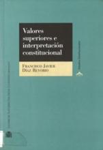 Valores superiores e interpretación constitucional.