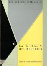 La eficacia del derecho. Una investigación sobre la existencia y funcionamiento de los sistemas jurídicos.