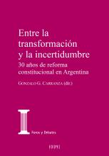 Entre la transformación y la incertidumbre. 30 años de reforma constitucional en Argentina
