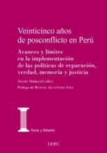 Veinticinco años de posconflicto en Perú. Avances y límites en la implementación de las políticas de reparación, verdad, memoria y justicia