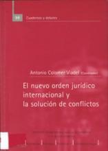El nuevo orden jurídico internacional y la solución de conflictos