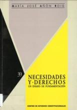 Necesidades y derechos. Un ensayo de fundamentación