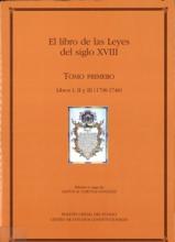 El libro de las Leyes del siglo XVIII. Colección de impresos Legales y otros papeles del Consejo de Castilla