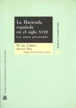 La Hacienda española en el siglo XVIII. Las rentas provinciales.