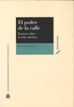 El poder de la calle. Ensayos sobre acción colectiva