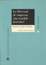 La libertad de empresa: ¿un terrible derecho?