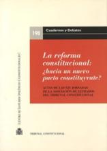 La reforma constitucional: ¿hacia un nuevo pacto constituyente?. Actas de las XIV Jornadas de la Asociación de Letrados del Tribunal Constitucional