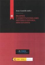 Mujeres y constitucionalismo histórico español. Seis estudios