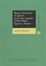 Representaciones de género en el cine español (1939-1982): figuras y fisuras