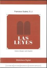 Tratado de las leyes y de Dios legislador. . Volumen I. La ley en general (Libro I). Leyes eterna y natural y derecho de gentes (Libro II)