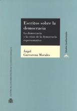 Escritos sobre la democracia. La democracia y la crisis de la democracia representativa