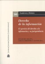 Derecho de la información. El ejercicio del derecho a la información y su jurisprudencia