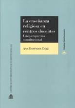 La enseñanza religiosa en centros docentes. Una perspectiva constitucional