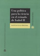 Una política para la ciencia en el reinado de Isabel II. La contribución de Francisco de Luxán y su relación con el Mapa Geológico de España