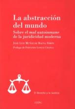 La abstracción del mundo. Sobre el "mal autoinmune" de la juridicidad moderna