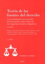 Teoría de las fuentes del derecho. Una contribución a la teoría del derecho positivo sobre la base de investigaciones histórico-dogmáticas