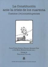 La Constitución ante la crisis de los cuarenta. Cuentos (re)constituyentes