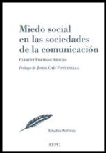Miedo social en las sociedades de la comunicación. Poder, crisis económica y políticas en España (2008-2015) 
