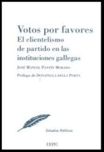 Votos por favores. El clientelismo de partido en las instituciones gallegas.