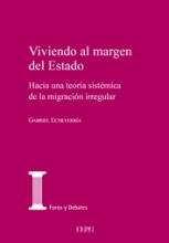Viviendo al margen del Estado. Hacia una teoría sistémica de la migración irregular