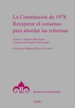 La Constitución de 1978. Recuperar el consenso para abordar las reformas