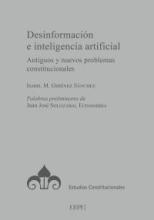 Desinformación e inteligencia artificial. Antiguos y nuevos problemas constitucionales