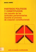 Partidos políticos y Constitución. (Un estudio de las actitudes parlamentarias durante el proceso de creación constitucional)